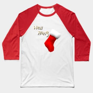 Well Hung Baseball T-Shirt